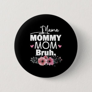 Mother Art Mama Mummy Mum Bruh Floral Birthday 6 Cm Round Badge