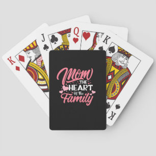 Mother Art Mom The Heart Of The Family Playing Cards