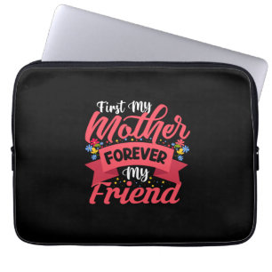Mother Art Mother Forever My Friend Laptop Sleeve