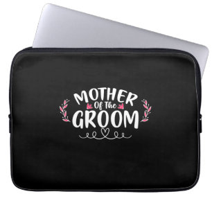 Mother Art Mother Of The Groom Laptop Sleeve