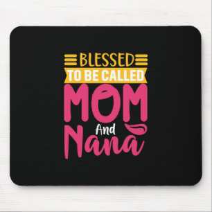 Mother Art Mum And Nana Mouse Pad