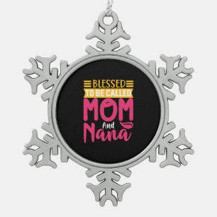Mother Art Mum And Nana Snowflake Pewter Christmas Ornament