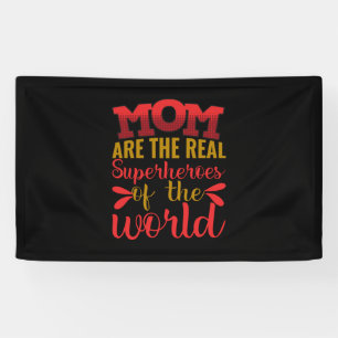 Mother Art Mum Are The Real Superheroes Banner
