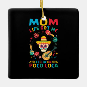 Mother Art Mum Life Got Me Ceramic Ornament