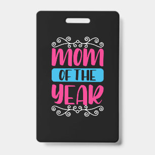 Mother Art Mum Of The Year ID Badge