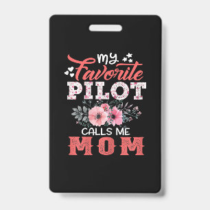 Mother Art My Favorite Pilot Calls Me Mom Xmas ID Badge
