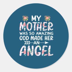 Mother Art My Mother An Angel Classic Round Sticker