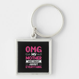 Mother Art My Mother Was Right Key Ring