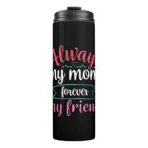 Mother Art My Mum Forever My Friend Thermal Tumbler
