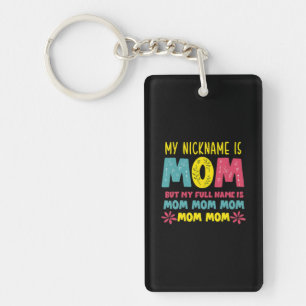 Mother Art   My Nickname is Mommy Birthday Key Ring