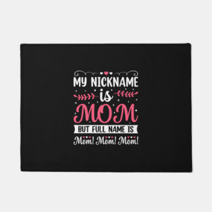 Mother Art   My Nickname is Mum Birthday Doormat