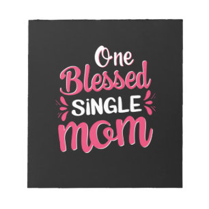 Mother Art One Blessed Single Mum Notepad