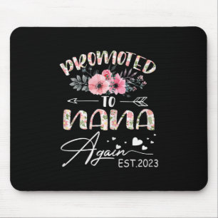 Mother Art Promoted To Nana Again 2023 Floral Mouse Pad