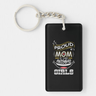 Mother Art   Proud Mom Of Three Awesome Girls Key Ring