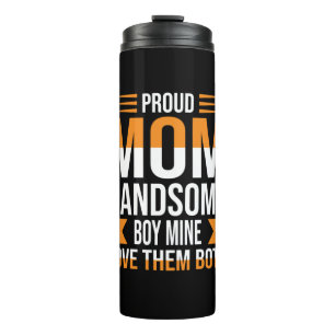 Mother Art Proud Mum Handsome Boy Thermal Tumbler