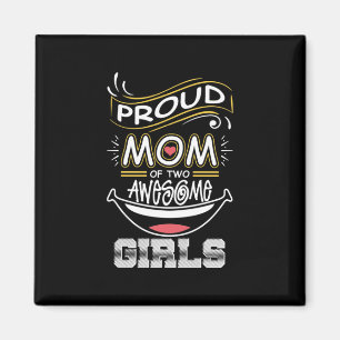Mother Art Proud Mum Of Two Awesome Girls Xmas Magnet