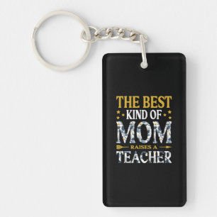 Mother Art The Best Kind Of Mom A Teacher Key Ring