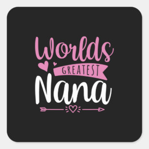 Mother Art World Greatest Nana Square Sticker