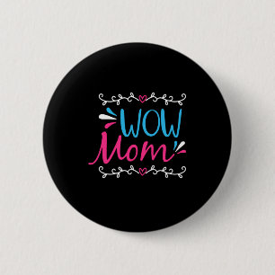 Mother Art Wow Mum 6 Cm Round Badge