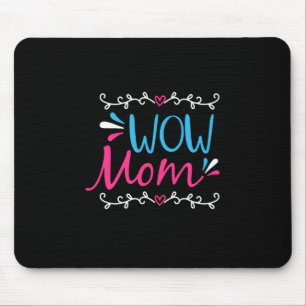 Mother Art Wow Mum Mouse Pad