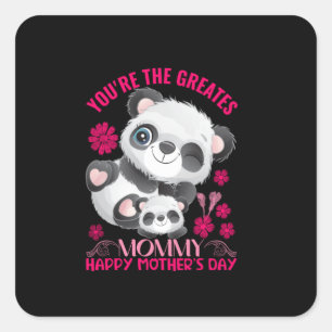 Mother Art You Are The Greatest Mummy Square Sticker