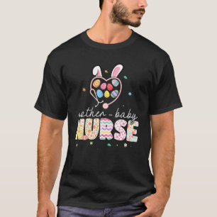 Mother Baby Bunny Nurse Easter Eggs Stethoscope RN T-Shirt
