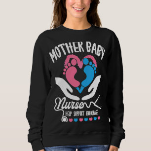 Mother Baby Nurse Appreciation Postpartum Nursing Sweatshirt