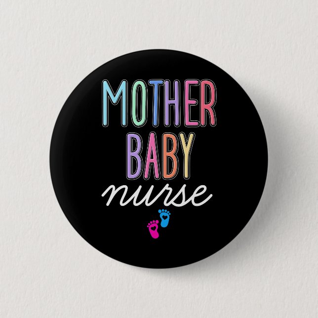 Mother Baby Nurse Postpartum Labour Delivery 6 Cm Round Badge (Front)