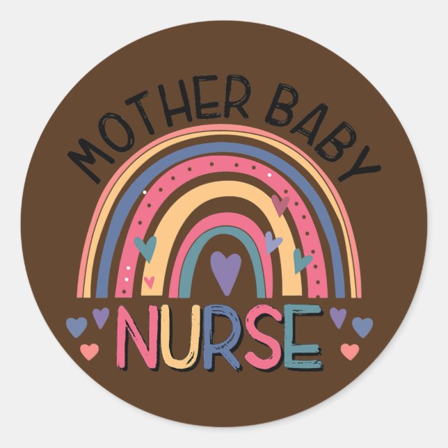 Mother Baby Nurse Rainbow Postpartum Nurse Classic Round Sticker (Front)