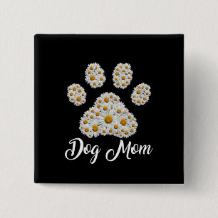 Mother Best Dog Mum Ever Birthday 15 Cm Square Badge