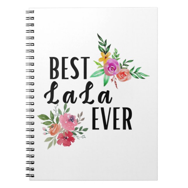 Mother Best Lala Ever Birthday Notebook (Front)