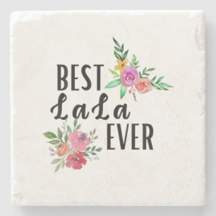 Mother Best Lala Ever Birthday Stone Coaster