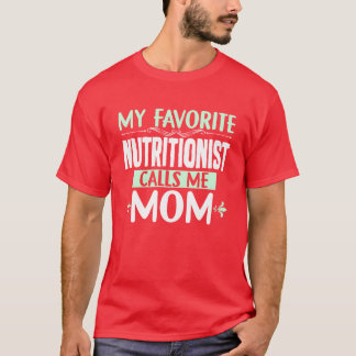 Mother Best Nutritionist friends T-Shirt