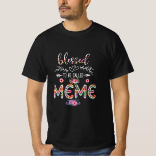 Mother Blessed To Be Called Mom And Meme Flower T-Shirt