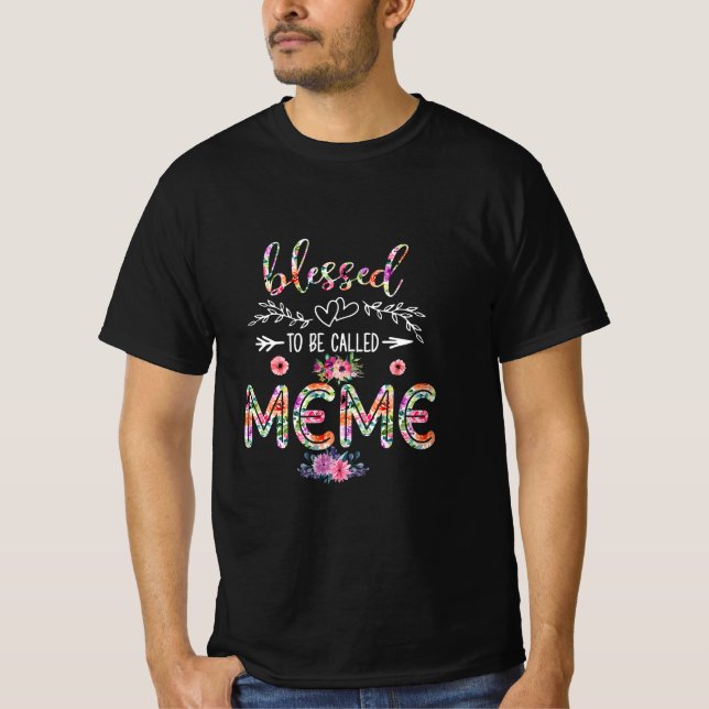 Mother Blessed To Be Called Mom And Meme Flower T-Shirt (Front)