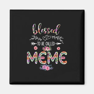 Mother Blessed To Be Called Mum And Meme Flower Magnet