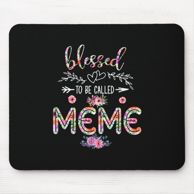 Mother Blessed To Be Called Mum And Meme Flower Mouse Pad (Front)