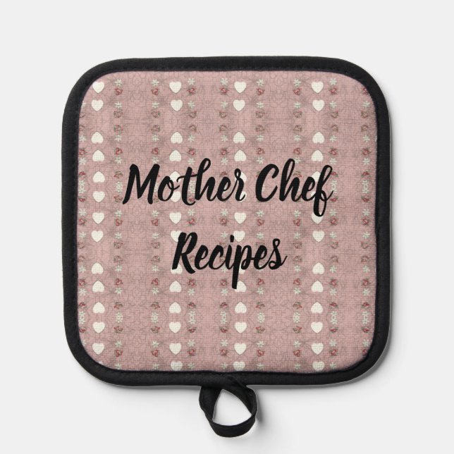 Mother Chef Recipes Pot Holder (Front)