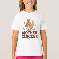 Mother Clucker
