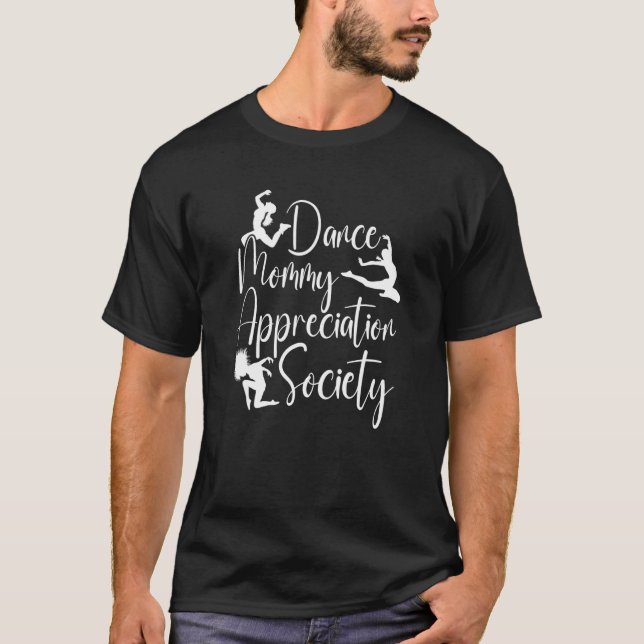 Mother Dancer Mother's Day Mummy - Dance Mum T-Shirt (Front)