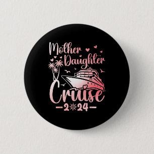 Mother Daughter Cruise 2025 Family Vacation Trip M 6 Cm Round Badge