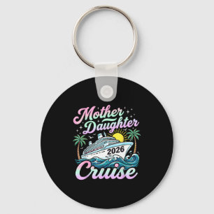 Mother daughter cruise 2026 family cruising key ring