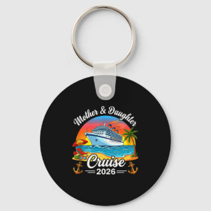 Mother daughter cruise 2026 vacation trip family key ring