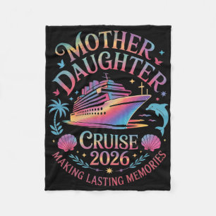 Mother Daughter Cruise 2026 Vacation Trip Matching Fleece Blanket
