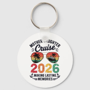 Mother Daughter Cruise 2026 Vacation Trip Matching Key Ring