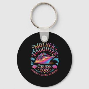 Mother daughter cruise 2026 vacation trip matching key ring