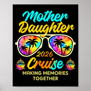 Mother Daughter Cruise Trip 2026 Making Memories Poster