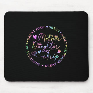 Mother Daughter Cruise Trip Funny Memories Mom Gir Mouse Pad