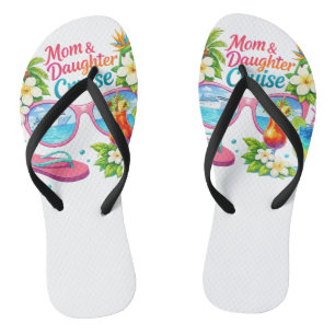 Mother Daughter Cruise Tropical Vacation Thongs