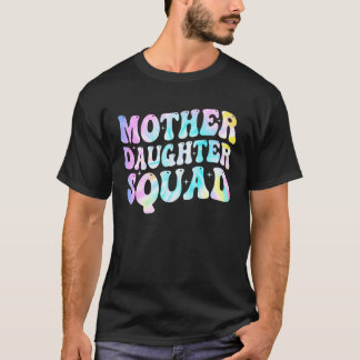 Mother Daughter Squad Matching Mum Mother Daughter T-Shirt